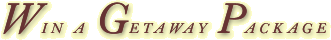 Win a Getaway Package