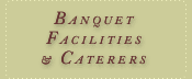Banquet Facilities And Caterers