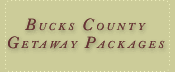 Bucks County Getaway Packages