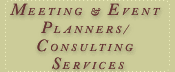 Meeting And Event Planners/Consulting Services