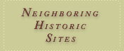 Neighboring Historic Sites
