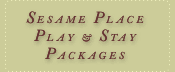 Sesame Place Play & Stay Packages